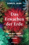 Das Erwachen der Erde