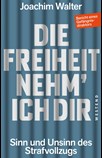Die Freiheit nehm' ich Dir