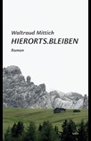 Hierorts.Bleiben