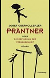 Prantner oder Die Erfindung der Vergangenheit