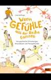 Wenn Gefühle aus der Reihe tanzen